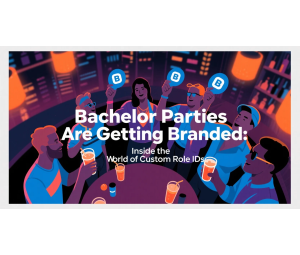 Bachelor Parties Are Getting Branded: Inside the World of Custom Role IDs