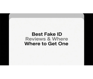 Best Fake ID Reviews & Where to Get One