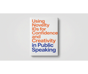 Fake Title, Real Impact: Using Novelty IDs for Confidence and Creativity in Public Speaking