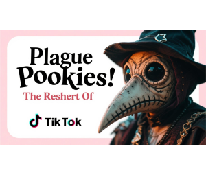 Plague Pookies: The Rebirth of Plague Doctor Cosplay as a TikTok Aesthetic Plague Pookies: The Rebirth of Plague Doctor Cosplay as a TikTok Aesthetic