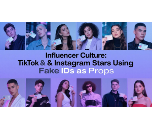 Influencer Culture: TikTok & Instagram Stars Using Fake IDs as Props